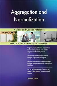 Aggregation and Normalization A Clear and Concise Reference