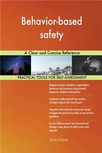 Behavior-based safety A Clear and Concise Reference