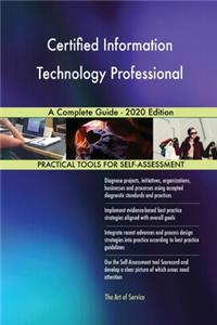 Certified Information Technology Professional A Complete Guide - 2020 Edition