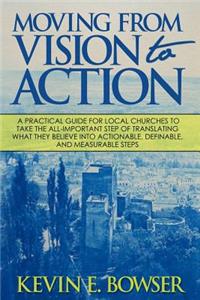 Moving From Vision To Action