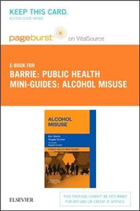 Public Health Mini-Guides: Alcohol Misuse Elsevier eBook on Vitalsource (Retail Access Card)