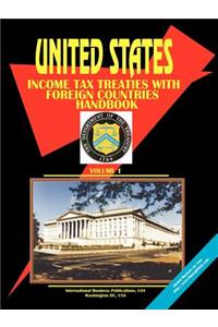 Us Income Tax Treaties with Foreign Countries Handbook. Vol. 1