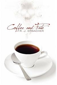 Coffee and Fate