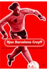 Ajax, Barcelona, Cruyff