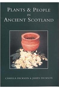 Plants and People in Ancient Scotland