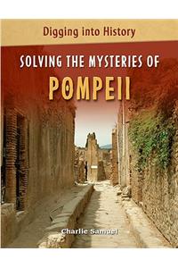 Solving the Mysteries of Pompeii