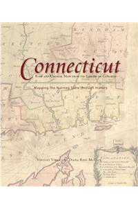 Connecticut: Mapping the Nutmeg State through History