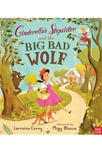 Cinderella's Stepsister and the Big Bad Wolf