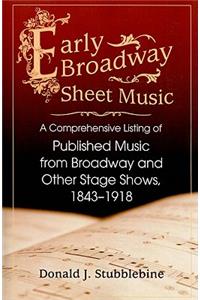 Early Broadway Sheet Music