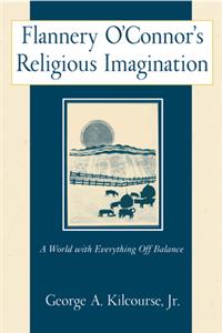 Flannery O'Connor's Religious Imagination