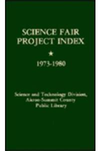 Science Fair Project Index 1973-1980