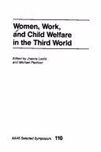 Women, Work, and Child Welfare in the Third World