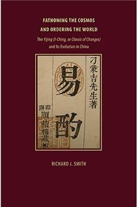 Fathoming the Cosmos and Ordering the World