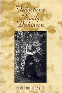 Seductions of Emily Dickinson