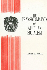 The Transformation of Austrian Socialism