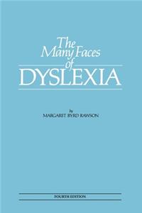 Many Faces of Dyslexia
