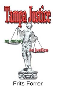 Tampa Justice, No Money, No Justice