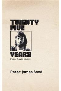Twenty Five Years: A Memoir