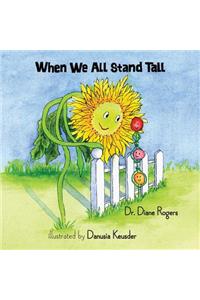 When We All Stand Tall