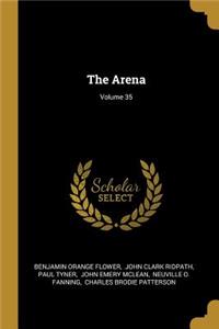 The Arena; Volume 35