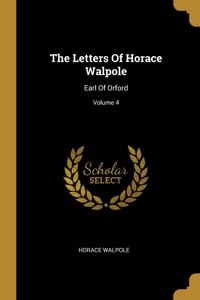 The Letters Of Horace Walpole