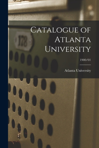 Catalogue of Atlanta University; 1900/01