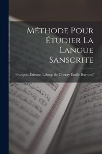 Méthode Pour Étudier la Langue Sanscrite
