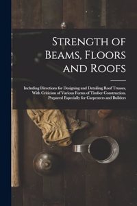 Strength of Beams, Floors and Roofs