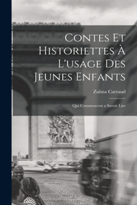 Contes et historiettes à l'usage des jeunes enfants