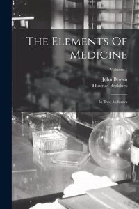 Elements Of Medicine