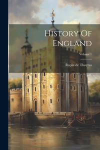 History Of England; Volume 1