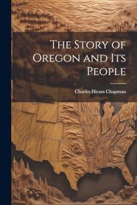 Story of Oregon and Its People
