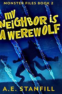 My Neighbor Is A Werewolf