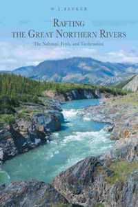 Rafting the Great Northern Rivers