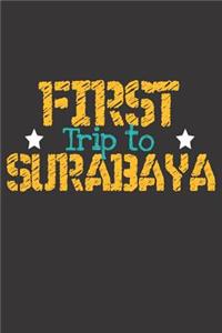 First Trip To Surabaya