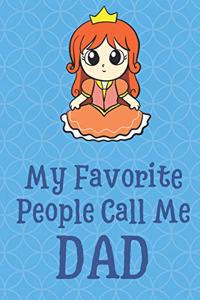 My Favorite People Call Me Dad