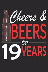Cheers And Beers To 19 Years