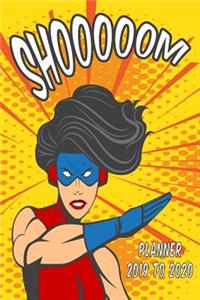 Academic Planner Appointment Book 2019 - 2020 Superheroine