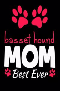 Basset Hound Mom Best Ever
