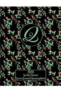 2020 Weekly Planner - Green Breasted Hummingbirds - Personalized Letter Q - 14 Month Large Print