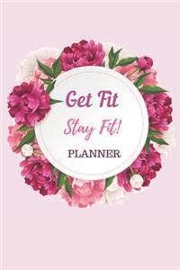 Get Fit Stay Fit Planner Notebook Journal