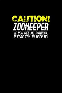 Caution Zookeeper
