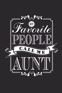 My Favorite People Call Me Aunt