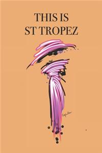 This Is St Tropez