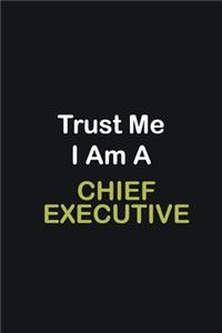 Trust Me I Am A Chief Executive