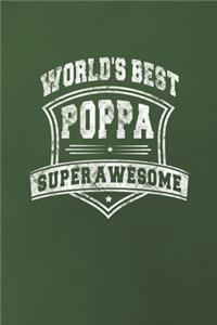 World's Best Poppa Super Awesome