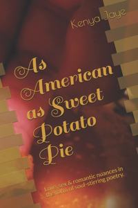 As American as Sweet Potato Pie