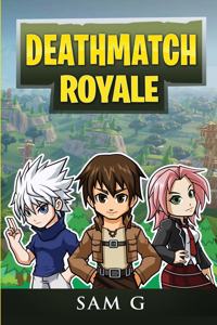 Deathmatch Royale