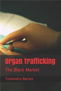 Organ Trafficking