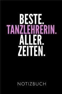 Beste. Tanzlehrerin. Aller. Zeiten. Notizbuch